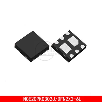 10-50ШТ NCE20PK0302J DFN2X2-6L 20V 2A MOS полевой транзистор n-канальный